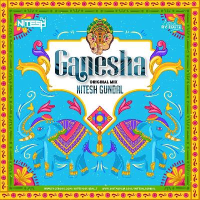Ganesha - Original Mix - Nitesh Gundal